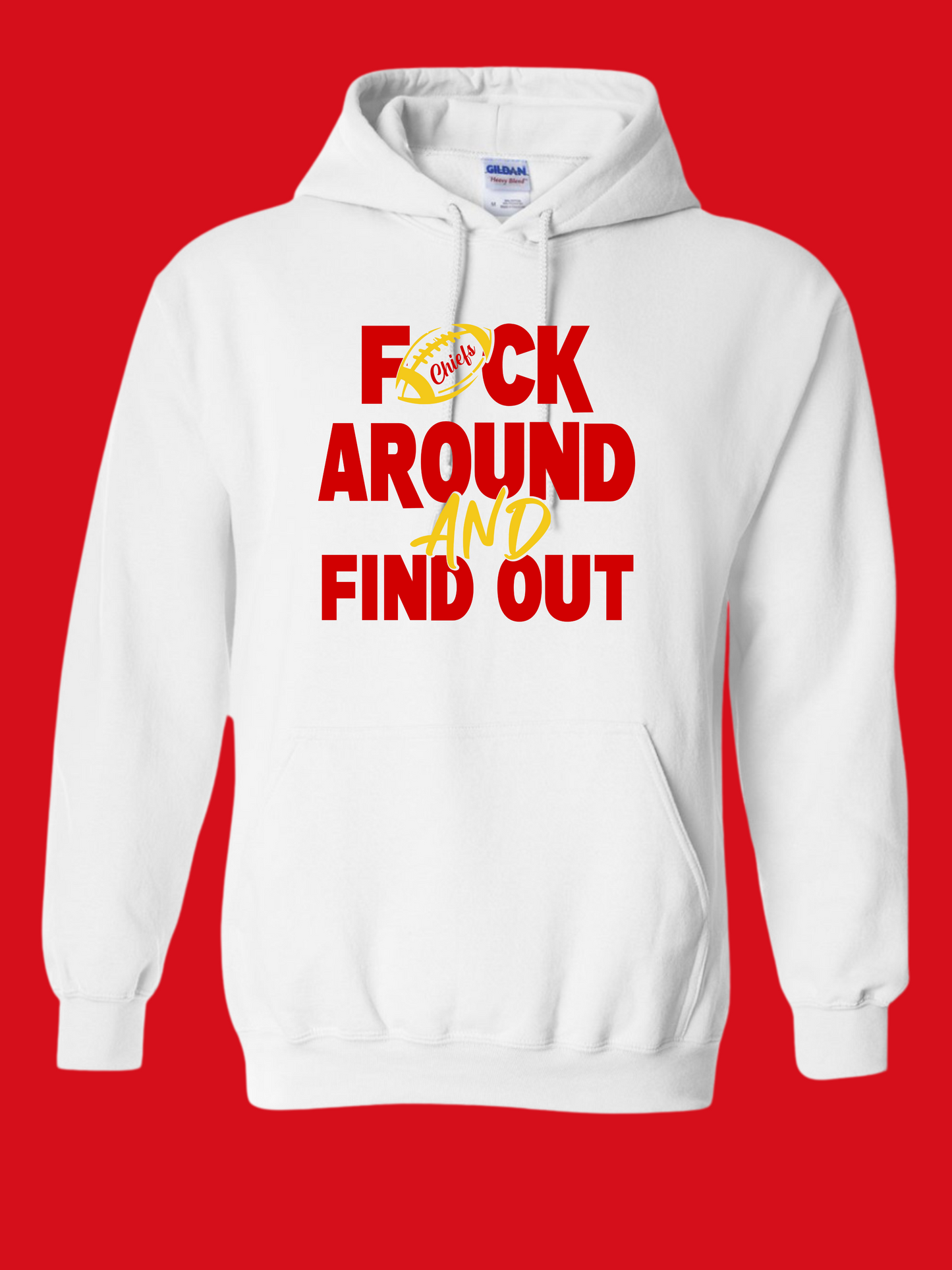 F Around And Find Out Chiefs Hoodie